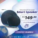 Echo Dot 4ª Geração Smart Speaker com Alexa - Compre 1 Leve 2